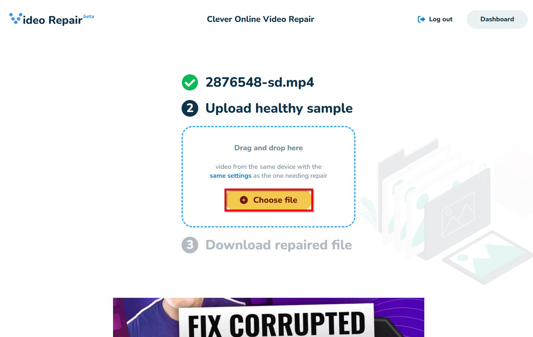 Choose healthy video option in Choose corrupt video option in Clever Online Video Repair.